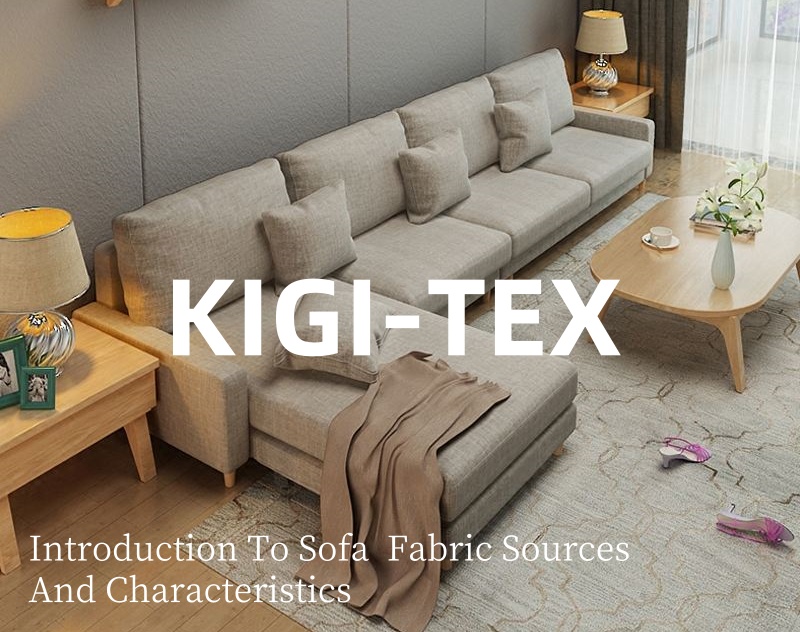 Introduction To Sofa Fabric Sources And Characteristics2.jpg